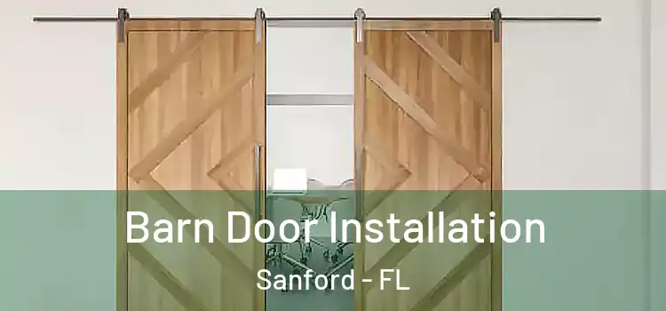Barn Door Installation Sanford - FL