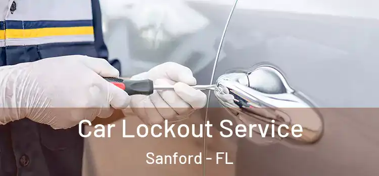 Car Lockout Service Sanford - FL