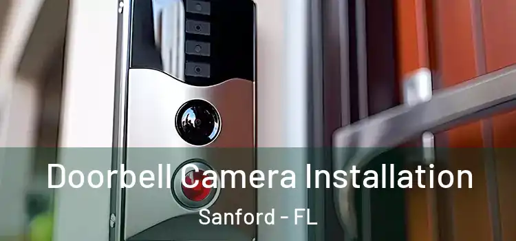  Doorbell Camera Installation Sanford - FL