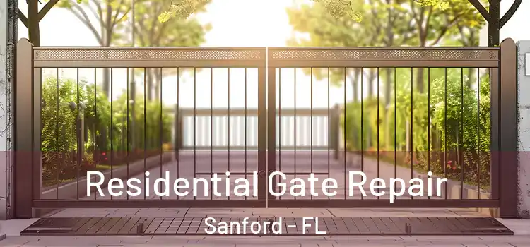 Residential Gate Repair Sanford - FL