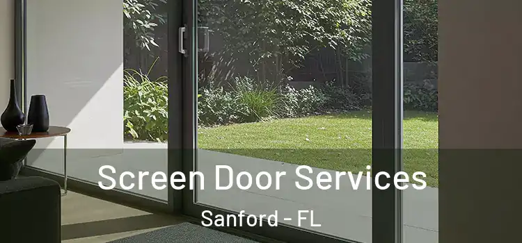 Screen Door Services Sanford - FL
