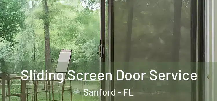 Sliding Screen Door Service Sanford - FL